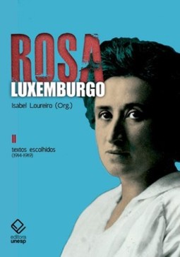 Rosa luxemburgo - vol. 2 - 2ª edição: textos escolhidos (1914-1919)
