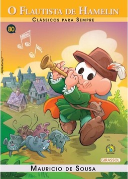 Turma da Mônica - clássicos Para sempre - o flautista Hamelin