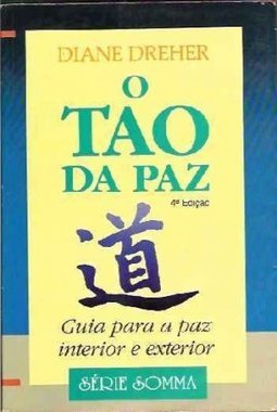 O Tao da Paz: Guia para Paz Interior e Exterior