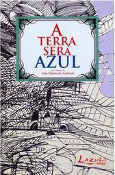 A Terra Será Azul