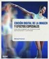 Edición Digital de La Imagen Y Efectos Especiales