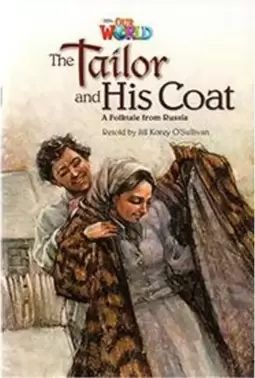 Our World 5 - Reader 8: The Tailor and His Coat: a Folktale From Russia