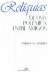 Relíquias de uma Polêmica Entre Amigos
