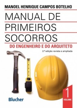 Manual de primeiros socorros do engenheiro e do arquiteto