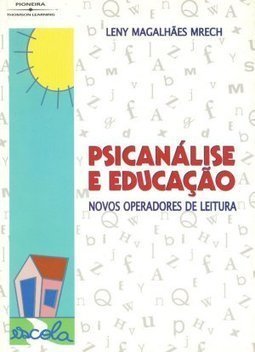 Psicanálise e Educação: Novos Operadores de Leitura