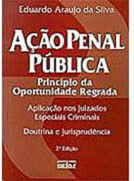 Ação Penal Pública: Princípio da Oportunidade Regrada