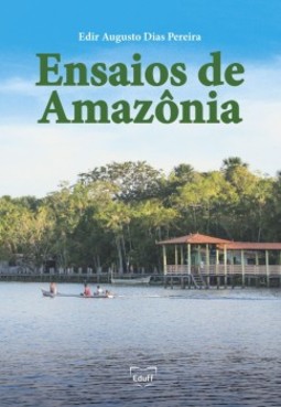 Ensaios de Amazônia: representações espaciais da região no ensaísmo brasileiro