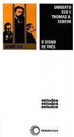 Signo de Três, O: Dupin, Holmes, Peirce