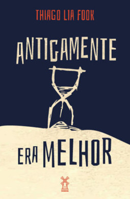 Antigamente era melhor