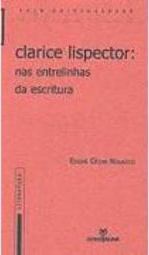 Clarice Lispector: nas Entrelinhas da Escritura