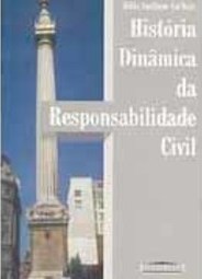 História Dinâmica da Responsabilidade Civil