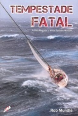 Tempestade Fatal - 54º Regata a Vela Sydney-Hobart