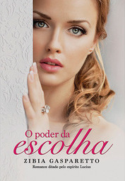 O Poder da Escolha