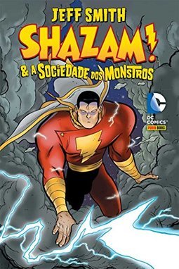 SHAZAM & A SOCIEDADE DOS MONSTROS
