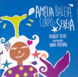 Amélia Baleia, Corpo de Sereia