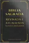 Bíblia revisada e atualizada gigante - Semi luxo preta