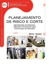 Planejamento de risco e corte: identificação de materiais, métodos e processos para construção de vestuário