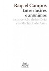 Entre ilustres e anônimos: a concepção de história em Machado de Assis