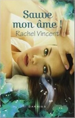 Sauve mon âme! (Les voleurs d'âmes #3)
