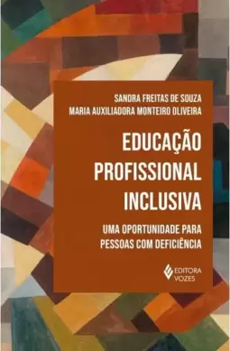 Educação Profissional Inclusiva: Uma Oportunidade para Pessoas com Deficiência