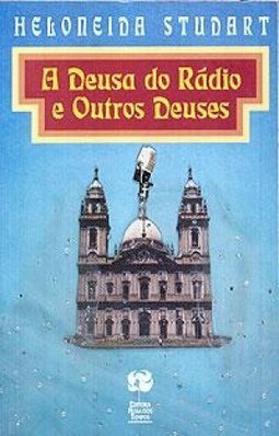A Deusa do Rádio e Outros Deuses