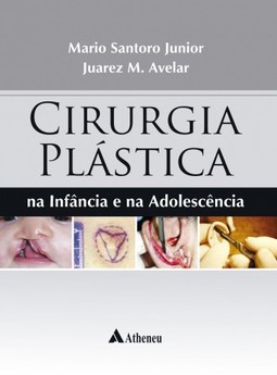 Cirurgia plástica: na infância e na adolescência