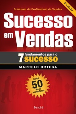 Sucesso em vendas: 7 fundamentos para o sucesso