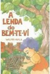 A Lenda do Bem-Te-Vi