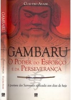 Gambaru: o Poder do Esforço e da Perseverança