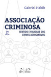 Associação criminosa - Sentido e validade dos crimes associativos