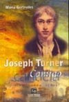 Joseph Turner comigo