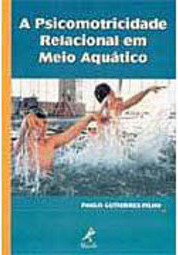 A Psicomotricidade Relacional em Meio Aquático