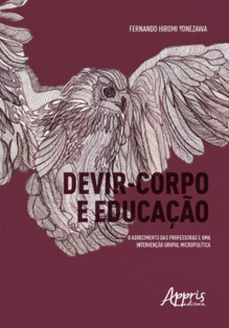 Devir-corpo e educação: o adoecimento das professoras e uma intervenção grupal micropolítica