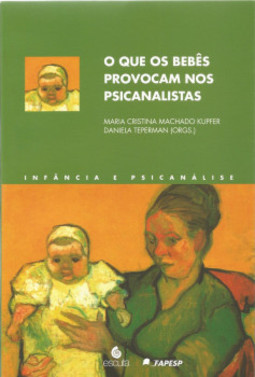 O que os bebês provocam nos psicanalistas