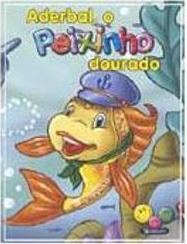 Aderbal, o Peixinho Dourado