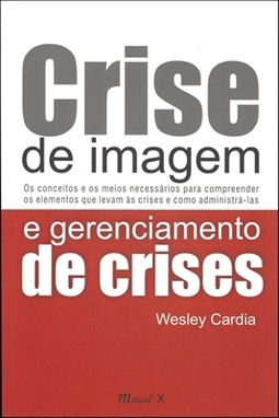 CRISE DE IMAGEM E GERENCIAMENTO DE CRISES