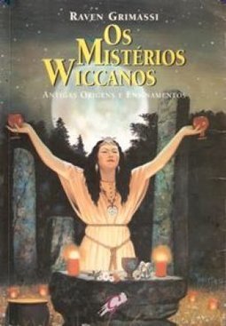 Os Mistérios Wiccanos: Antigas Origens e Ensinamentos