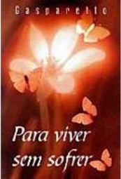 Para Viver sem Sofrer