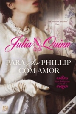 Para Sir Phillip, Com Amor (Bridgerton #5)