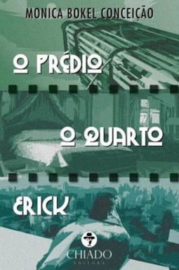 O prédio/ O quarto/ Erick