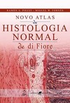 Novo atlas de histologia normal de di Fiore