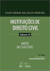 Instituições de Direito Civil - Direito das Sucessões VI