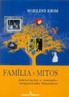 Famílias e Mitos: Prevenção e Terapia