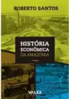 História econômica da Amazônia