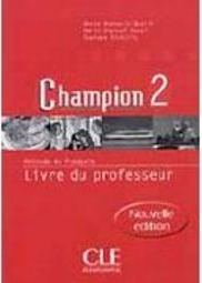 Champion: Livre Du Professeur: Méthode de Français - 2 - IMPORTADO