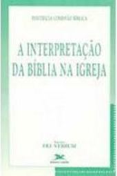 A Interpretação da Bíblia na Igreja