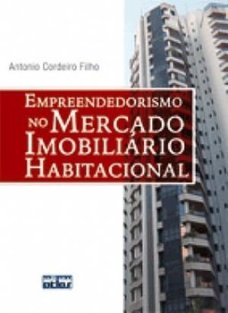 Empreendedorismo no Mercado Imobiliário Habitacional