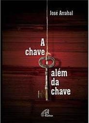 A Chave e Além da Chave