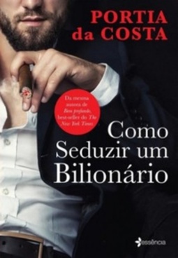 Como Seduzir Um Bilionário