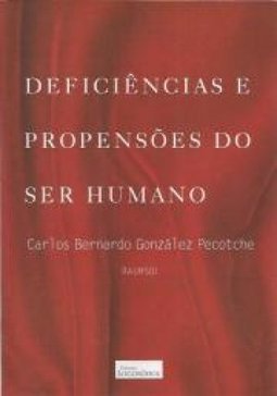 DEFICIENCIAS E PROPENSOES DO SER HUMANO